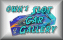 OWH Slot Car Gallery